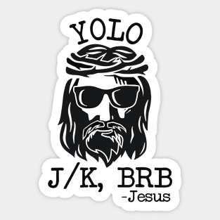 Yolo Jk Brb Jesus Easter Day Sticker